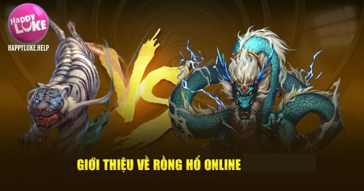 Về game Rồng Hổ Happyluke